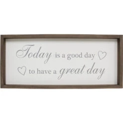 Sign Today Is A Good Day